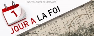 Série: Un jour à la foi